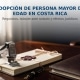 Adopción de persona mayor de edad Costa Rica Abogados Derecho y Familia